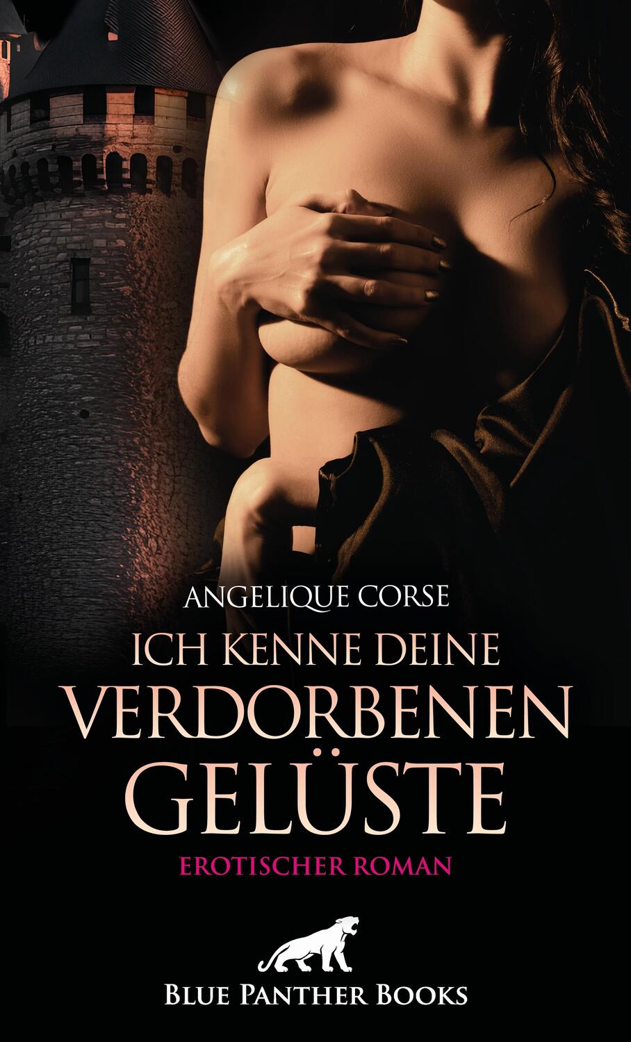 Cover: 9783750738560 | Ich kenne deine verdorbenen Gelüste Erotischer Roman | Angelique Corse