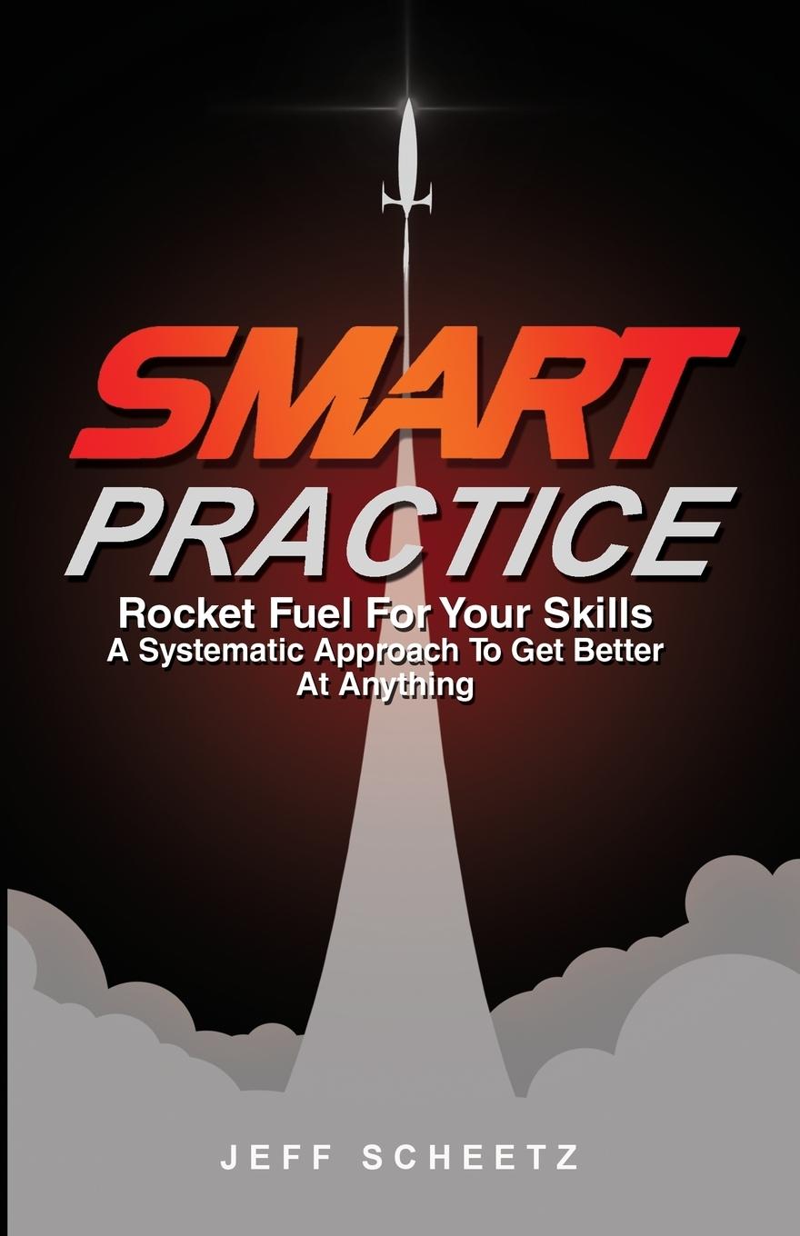 Cover: 9781732011007 | SMART Practice | Jeff Scheetz | Taschenbuch | Englisch | 2018