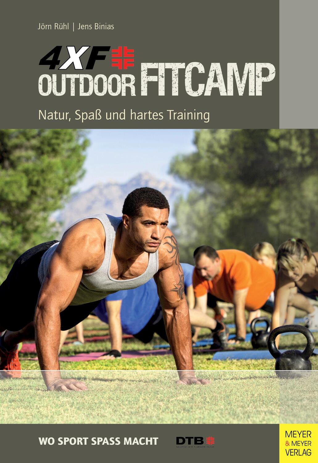 Cover: 9783898998864 | Outdoor Fitcamp 4XF | Natur, Spaß und hartes Training | Rühl (u. a.)