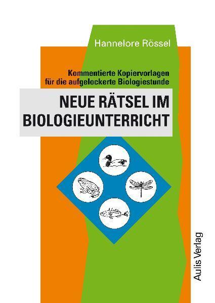 Cover: 9783761422496 | Neue Rätsel im Biologieunterricht | Hannelore Rössel | Taschenbuch
