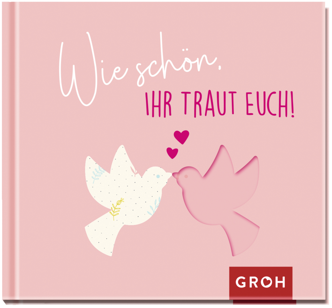 Cover: 9783848500710 | Wie schön, ihr traut euch! | Groh Verlag | Buch | 48 S. | Deutsch