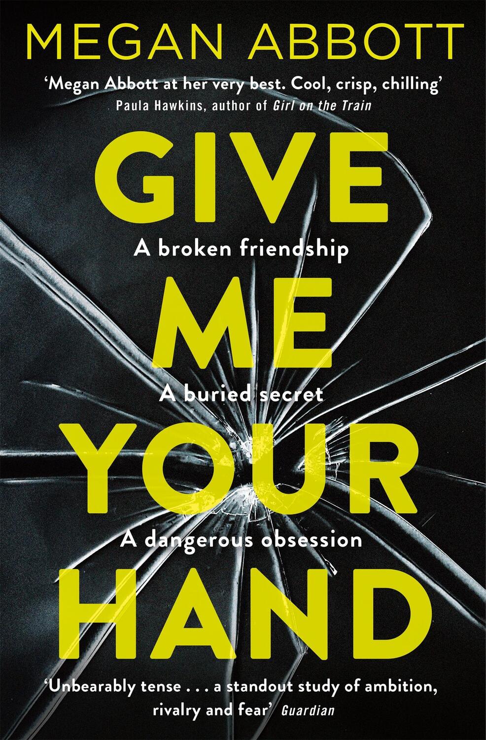 Cover: 9781509855698 | Give Me Your Hand | Megan Abbott | Taschenbuch | 344 S. | Englisch