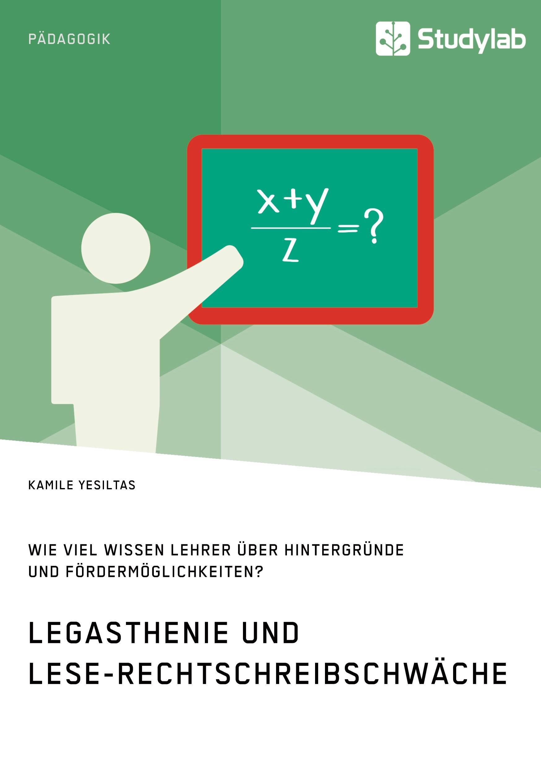 Cover: 9783960957157 | Legasthenie und Lese-Rechtschreibschwäche. Wie viel wissen Lehrer...