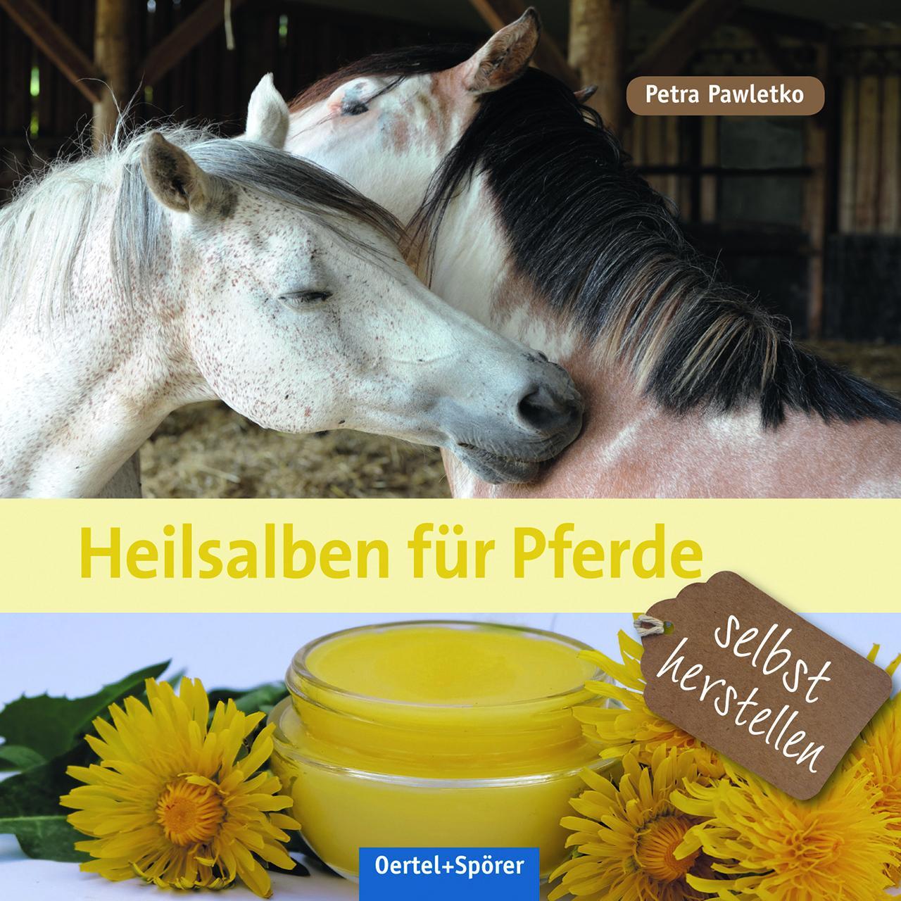 Cover: 9783886275724 | Heilsalben für Pferde selbst herstellen | Petra Pawletko | Buch | 2018