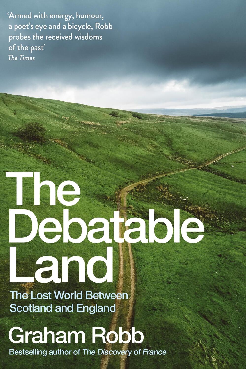 Cover: 9781509804719 | The Debatable Land | The Lost World Between Scotland and England