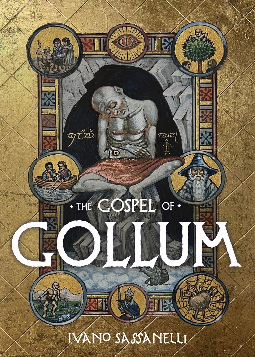 Cover: 9781915556554 | The Gospel of Gollum | Ivano Sassanelli | Taschenbuch | Englisch