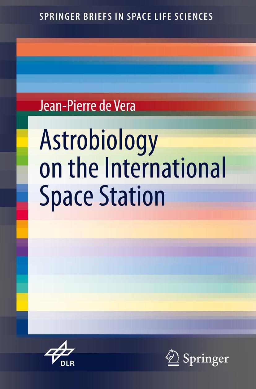 Cover: 9783030616908 | Astrobiology on the International Space Station | Jean-Pierre De Vera