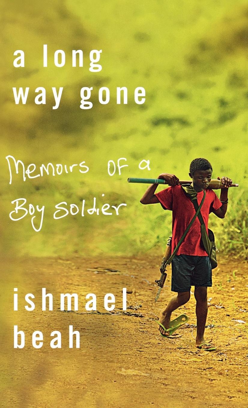 Cover: 9780374105235 | Long Way Gone | Memoirs of a Boy Soldier | Ishmael Beah | Buch | 2007