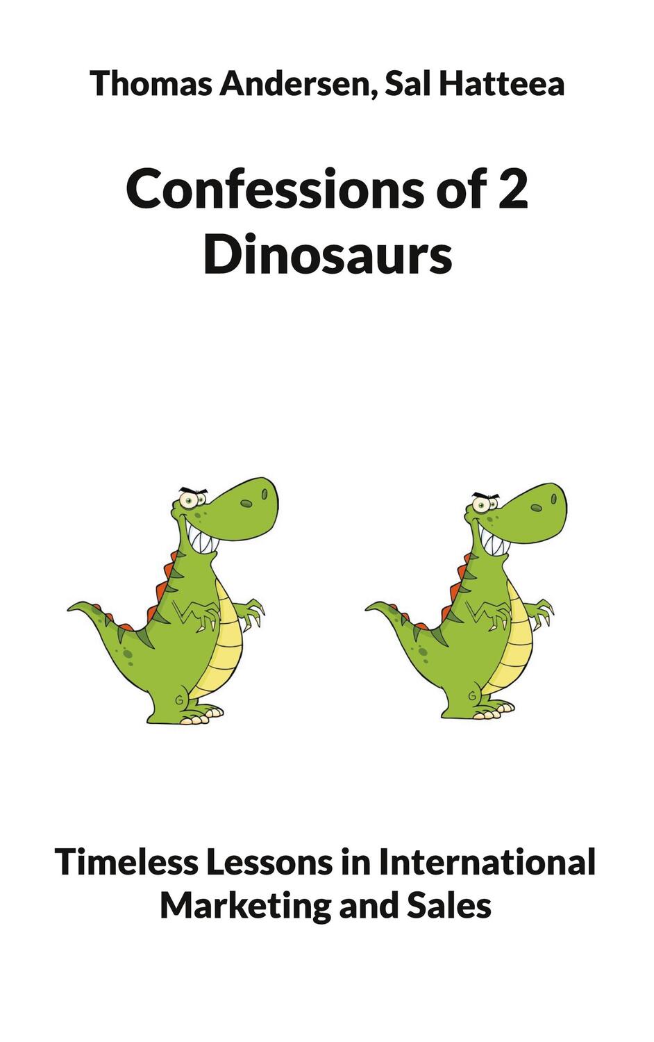 Cover: 9783757881498 | Confessions of 2 Dinosaurs | Thomas Andersen (u. a.) | Taschenbuch