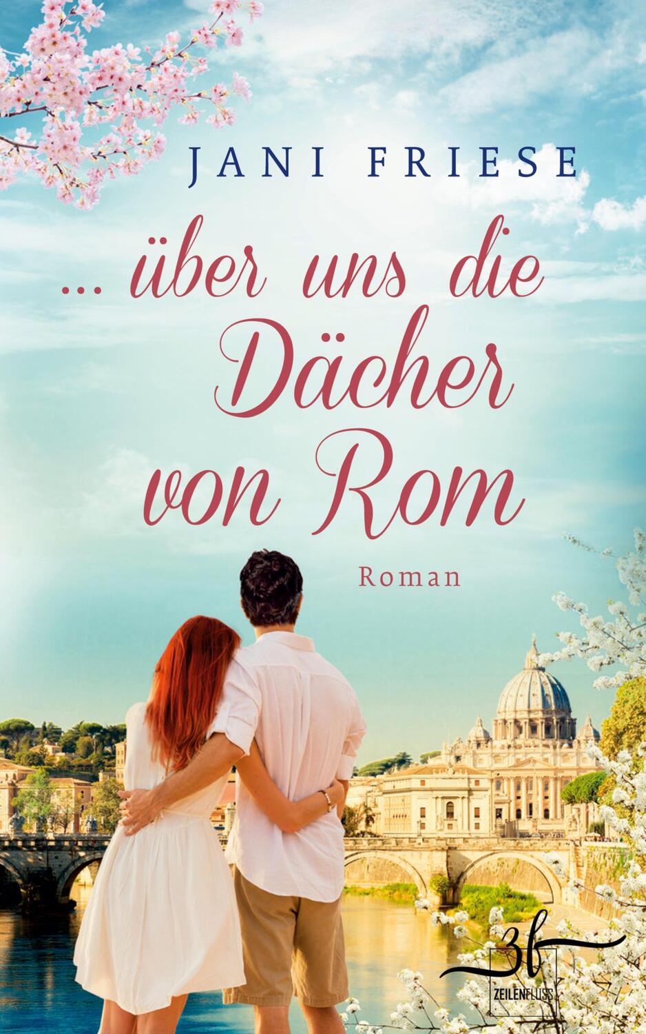 Cover: 9783967140408 | ... über uns die Dächer von Rom | Liebesroman | Jani Friese | Buch