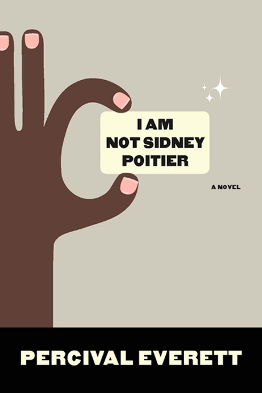 Cover: 9781555975272 | I Am Not Sidney Poitier | Percival Everett | Taschenbuch | Englisch