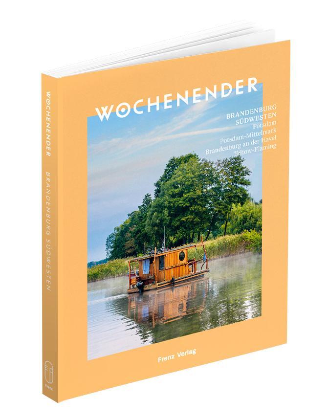 Cover: 9783981974898 | Brandenburg Südwesten | Elisabeth Frenz | Taschenbuch | WOCHENENDER