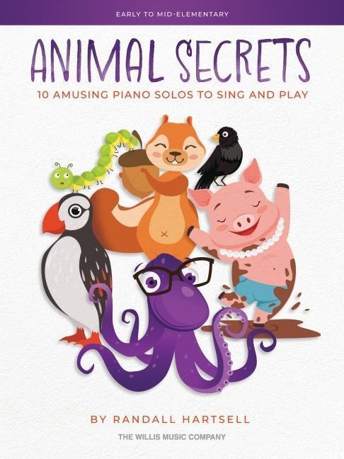 Cover: 9781705172919 | Animal Secrets - 10 Amusing Piano Solos to Sing and Play: Early to...