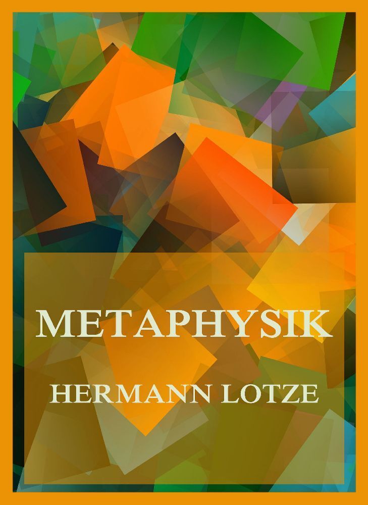 Cover: 9783988689597 | Metaphysik | Hermann Lotze | Taschenbuch | 244 S. | Deutsch | 2024