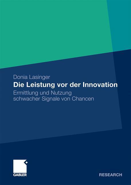 Cover: 9783834927835 | Die Leistung vor der Innovation | Donia Lasinger | Taschenbuch | xxx