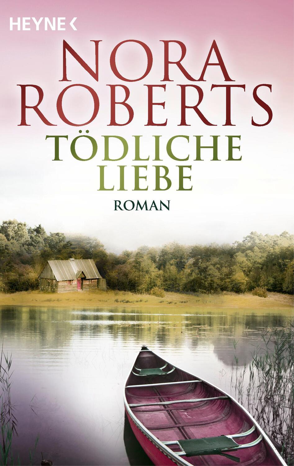 Cover: 9783453429468 | Tödliche Liebe | Roman | Nora Roberts | Taschenbuch | 720 S. | Deutsch