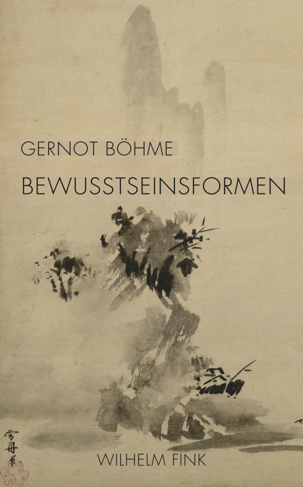 Cover: 9783770561629 | Bewusstseinsformen | Gernot Böhme | Buch | 232 S. | Deutsch | 2017