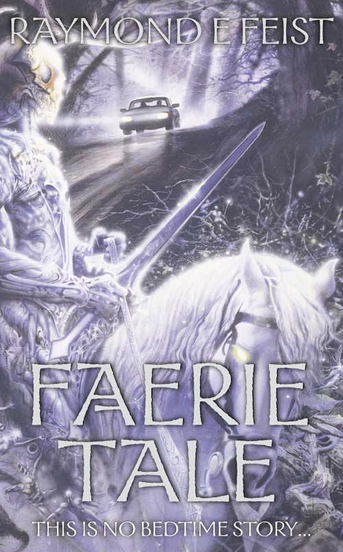 Cover: 9780586071397 | Faerie Tale | A Novel of Terror and Fantasy | Raymond E. Feist | Buch