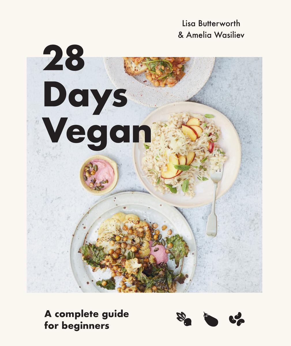 Cover: 9781922417251 | 28 Days Vegan: A Complete Guide for Beginners | Butterworth (u. a.)
