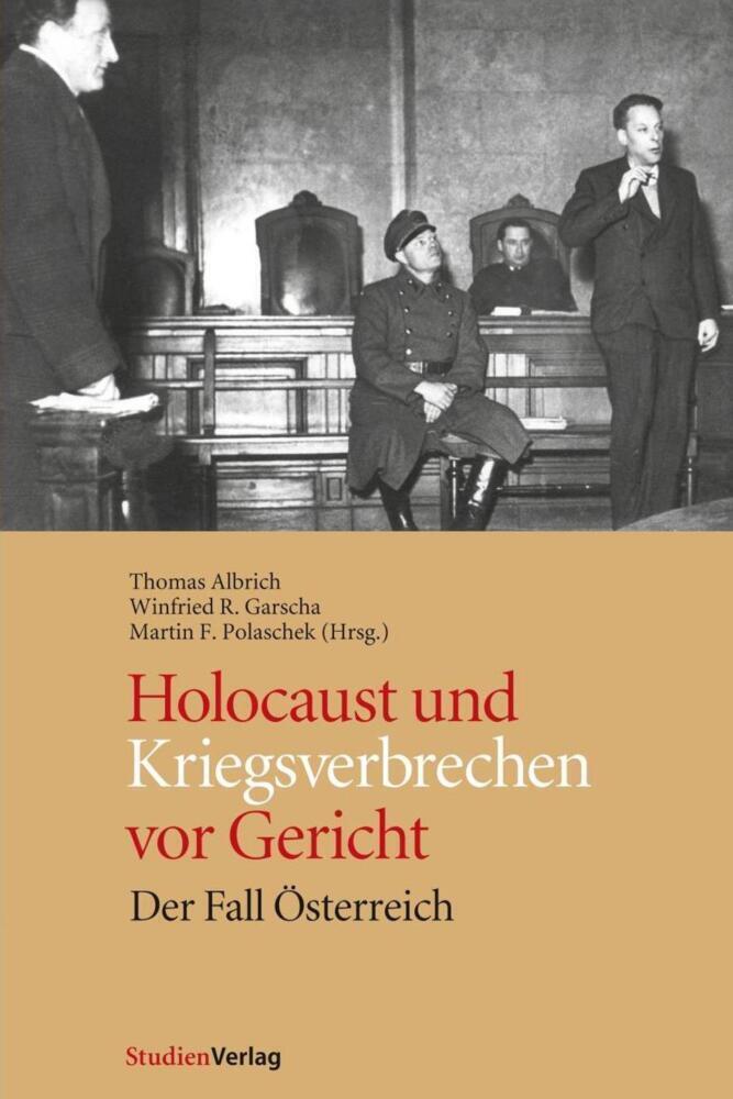 Cover: 9783706542586 | Holocaust und Kriegsverbrechen vor Gericht | Der Fall Österreich