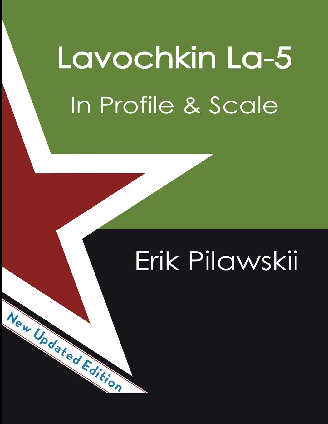 Cover: 9781667119342 | The Lavochkin La-5 Family In Profile &amp; Scale | Erik Pilawskii | Buch