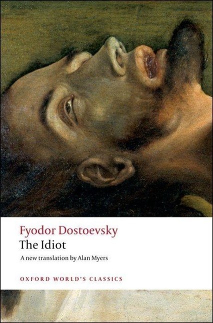 Cover: 9780199536399 | The Idiot | Fyodor Dostoevsky | Taschenbuch | Oxford World's Classics