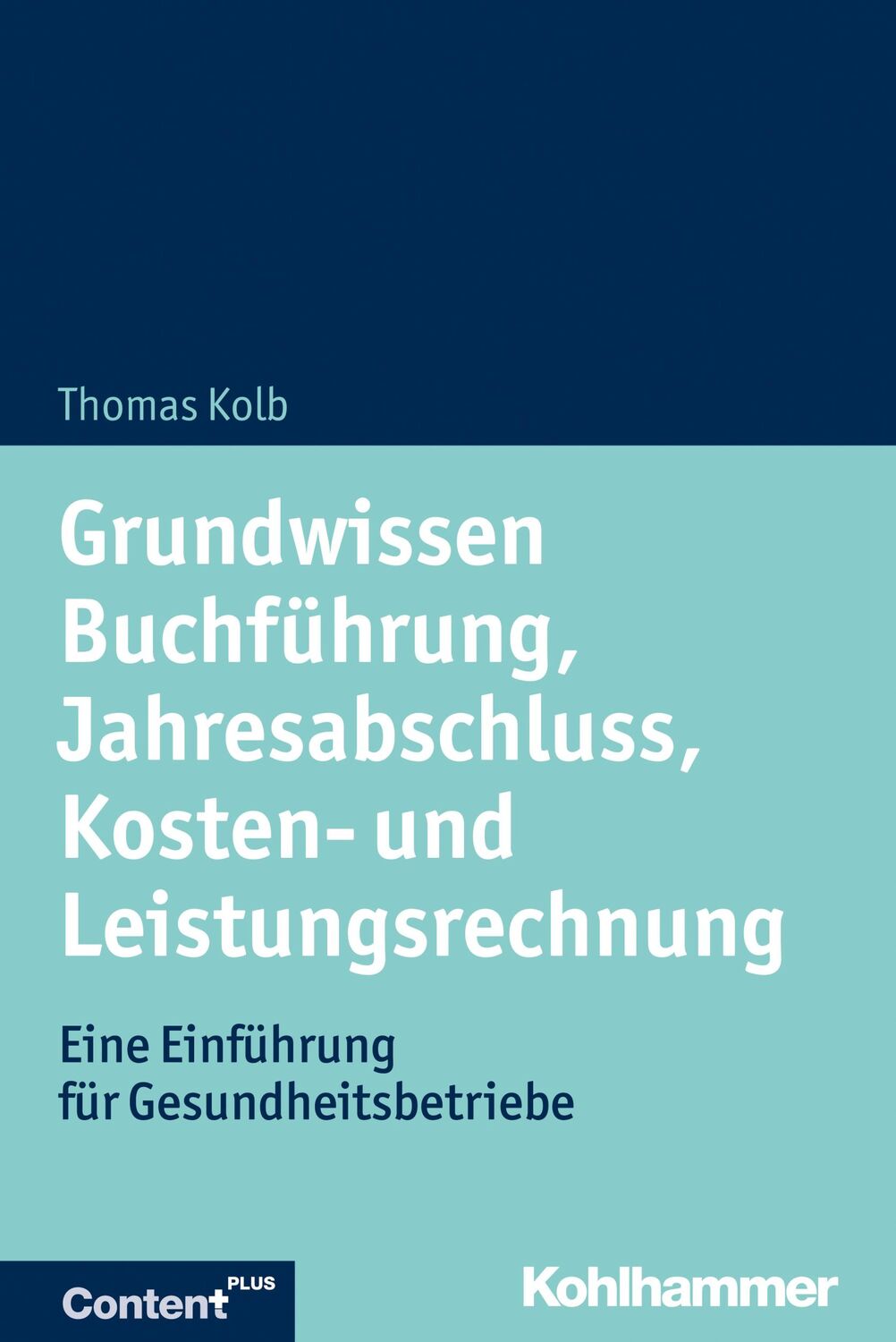 Cover: 9783170335479 | Grundwissen Buchführung, Jahresabschluss, Kosten- und...