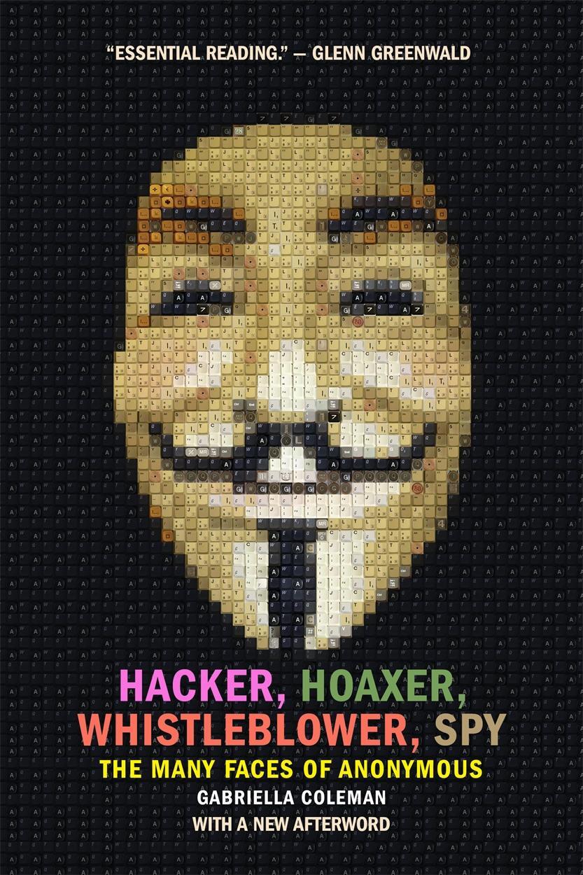 Cover: 9781781689837 | Hacker, Hoaxer, Whistleblower, Spy | The Many Faces of Anonymous