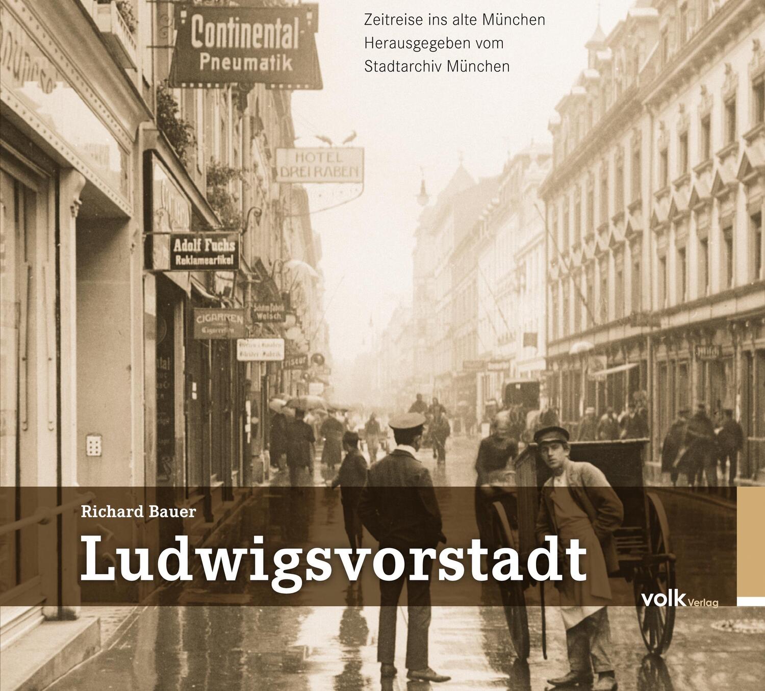 Cover: 9783862220588 | Ludwigsvorstadt | Zeitreise ins alte München | Richard Bauer | Buch