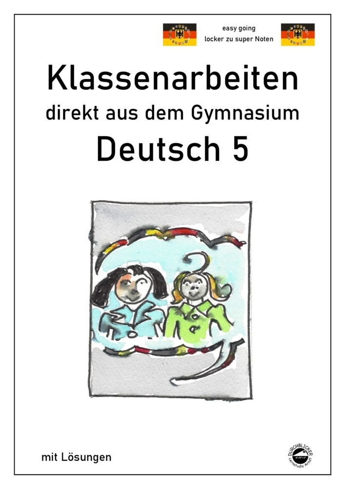 Cover: 9783948948146 | Deutsch 5, Klassenarbeiten direkt aus dem Gymnasium mit Lösungen
