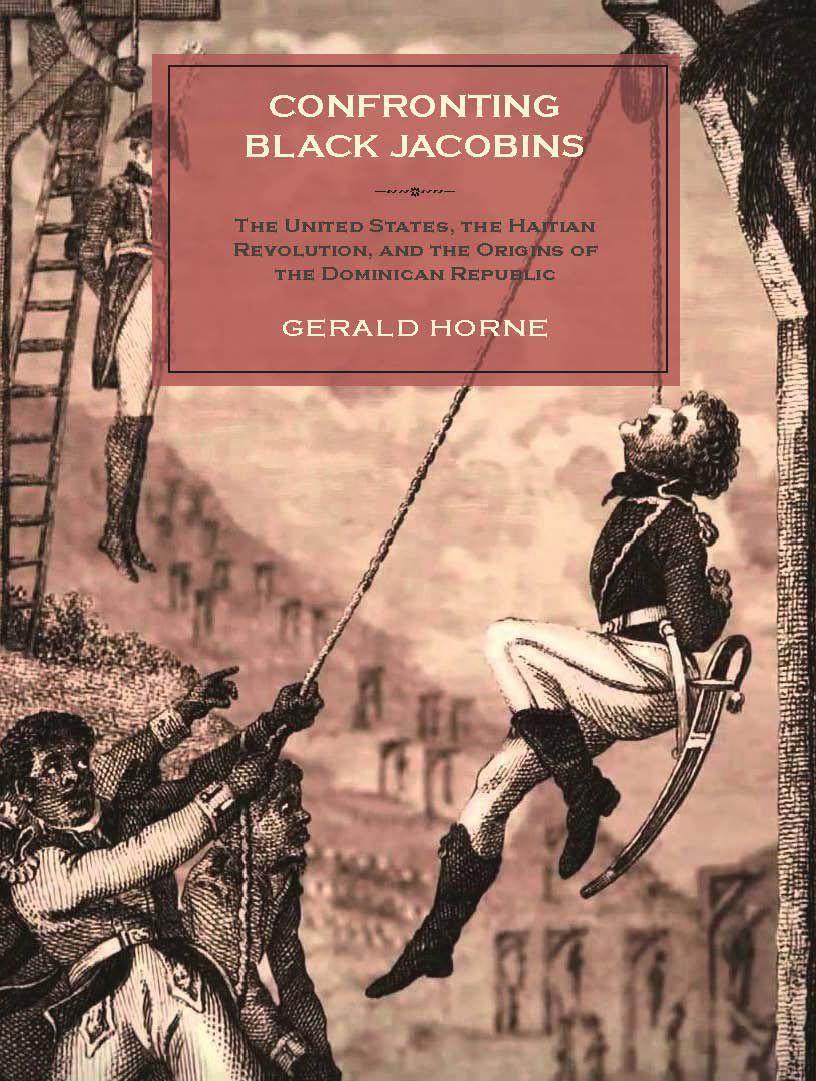 Cover: 9781583675625 | Confronting Black Jacobins: The U.S., the Haitian Revolution, and...
