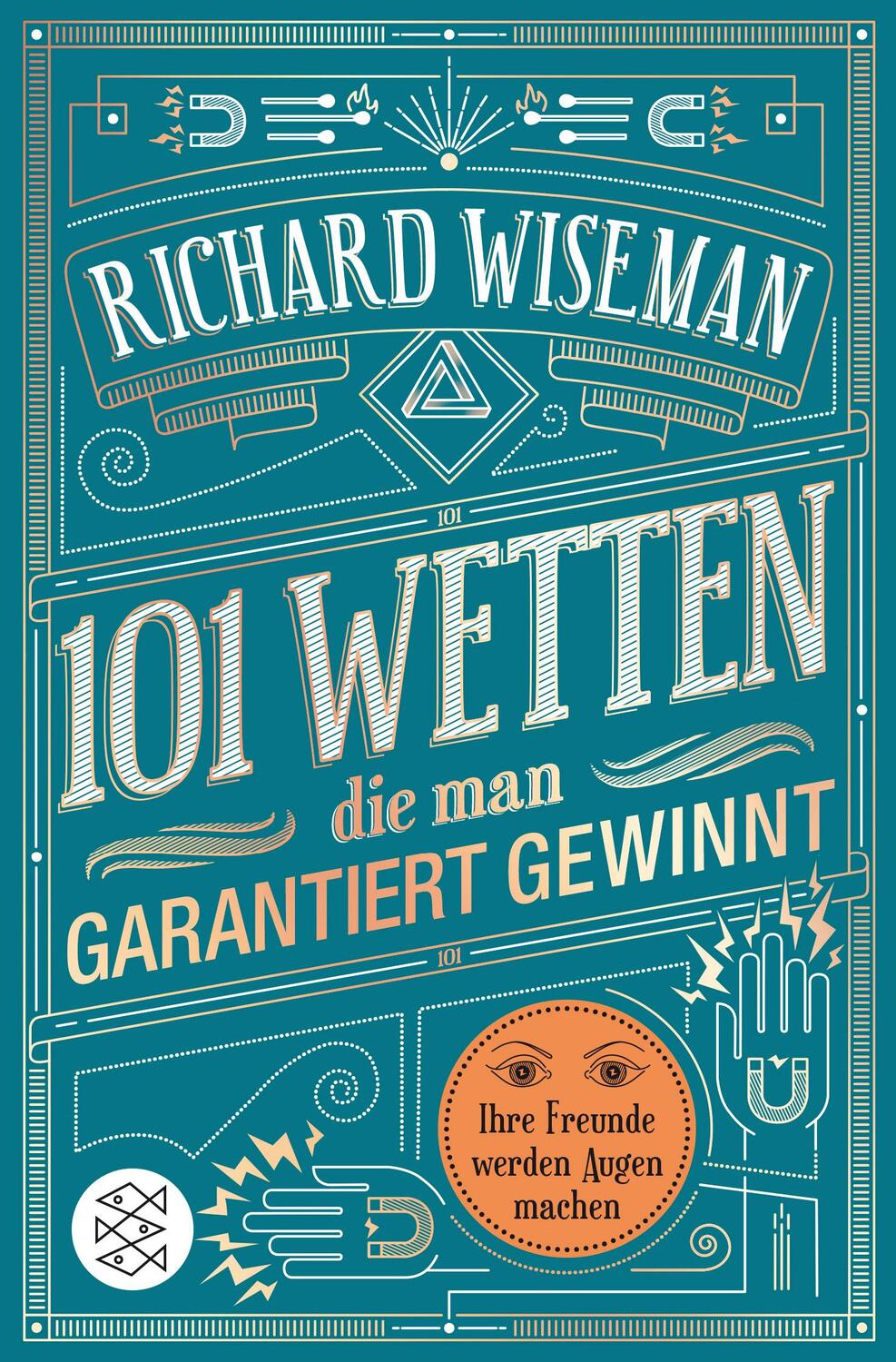 Cover: 9783596297030 | 101 Wetten, die man garantiert gewinnt | Richard Wiseman | Buch | 2017