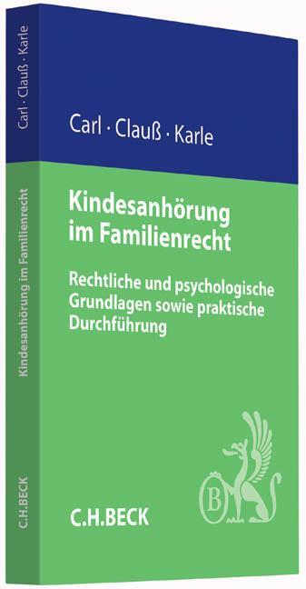 Cover: 9783406680359 | Kindesanhörung im Familienrecht | Eberhard Carl (u. a.) | Taschenbuch
