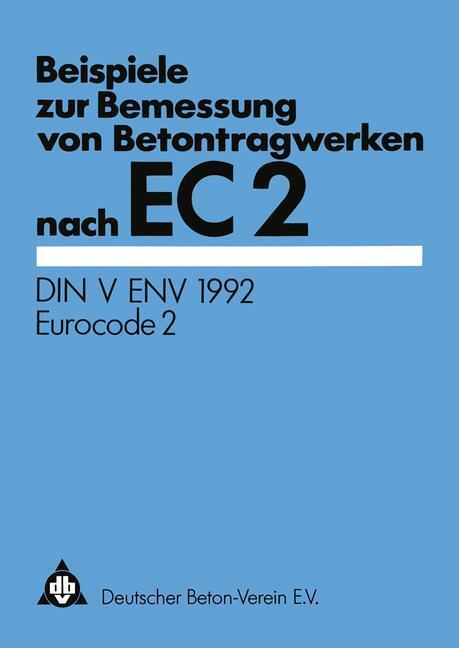 Cover: 9783322830142 | Beispiele zur Bemessung von Betontragwerken nach EC 2 | V. | Buch