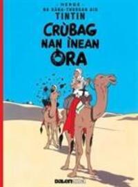 Cover: 9781906587505 | Tintin: Crubag Nan Inean Ora (Gaelic) | Herge | Taschenbuch | Englisch