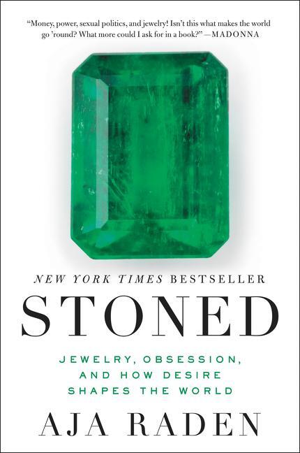 Cover: 9780062334701 | Stoned: Jewelry, Obsession, and How Desire Shapes the World | Raden