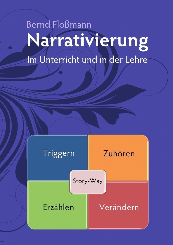 Cover: 9783737504126 | Narrativierung | Im Unterricht und in der Lehre | Bernd Floßmann