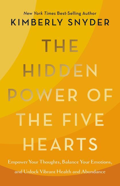 Cover: 9781401977269 | The Hidden Power of the Five Hearts | Kimberly Snyder | Buch | 2024