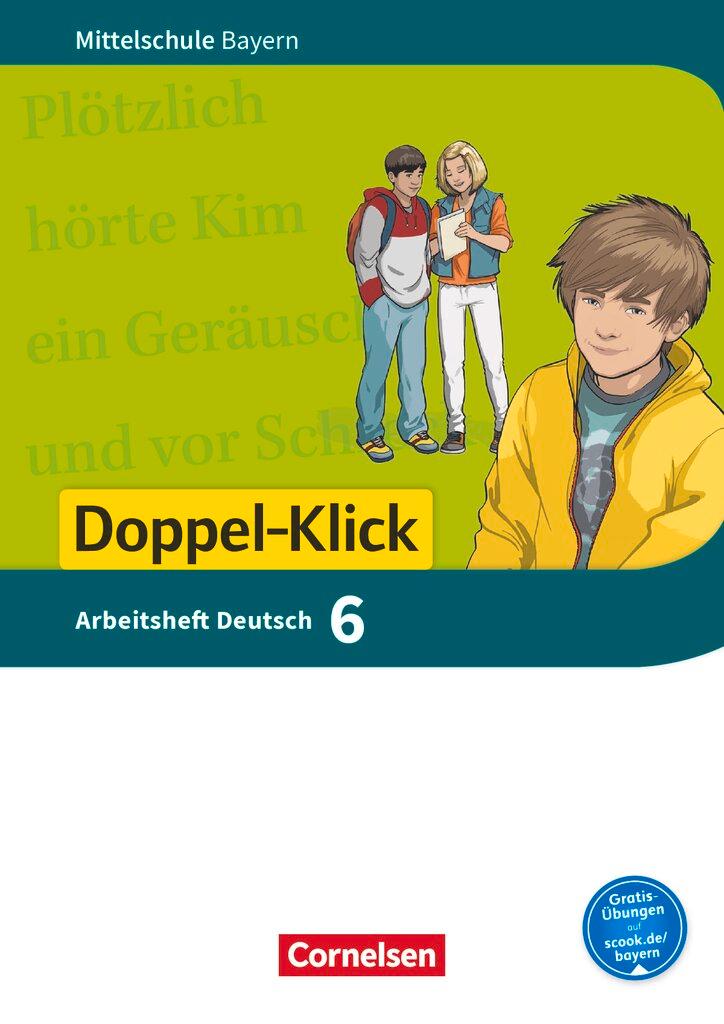 Cover: 9783060628209 | Doppel-Klick 6. Jahrgangsstufe - Mittelschule Bayern - Arbeitsheft...