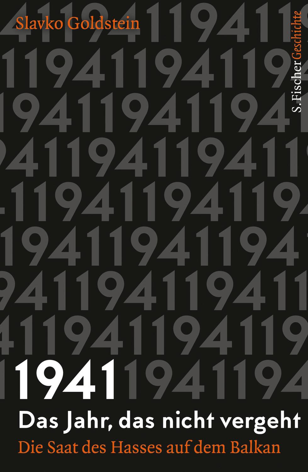 Cover: 9783100025371 | 1941 - Das Jahr, das nicht vergeht | Slavko Goldstein | Buch | Deutsch