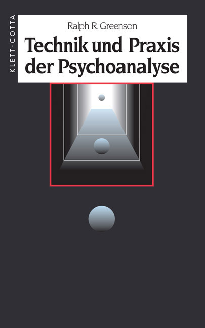 Cover: 9783608942835 | Technik und Praxis der Psychoanalyse | Ralph R. Greenson | Buch | 2001