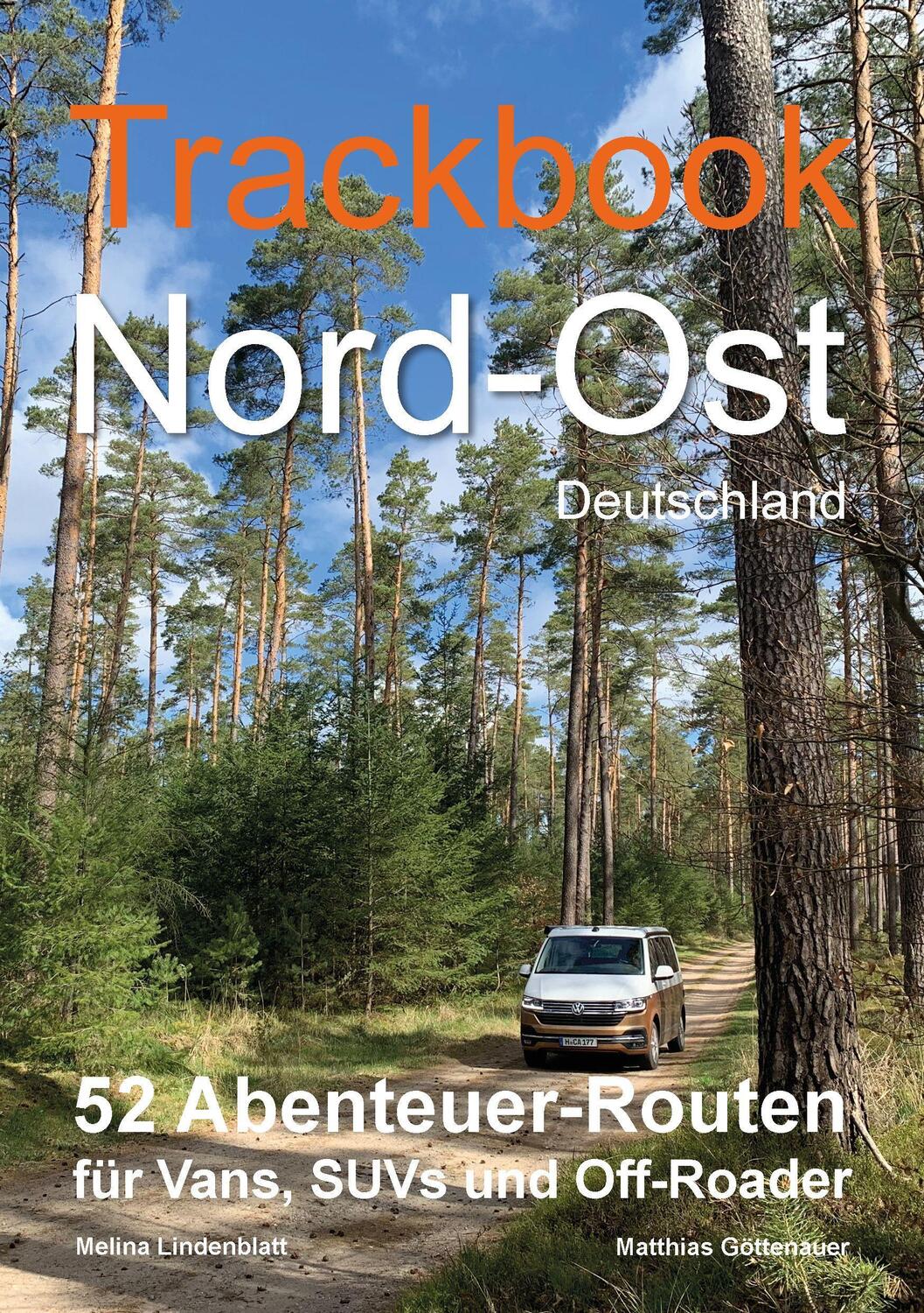 Cover: 9783982420004 | Trackbook Nord-Ost 2. Auflage | Matthias Göttenauer (u. a.) | Buch