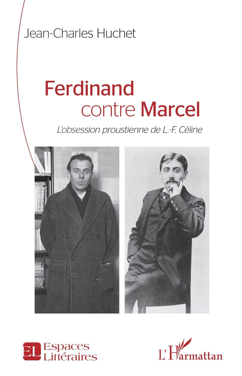 Cover: 9782336489612 | Ferdinand contre Marcel | L¿obsession proustienne de L.-F. Céline