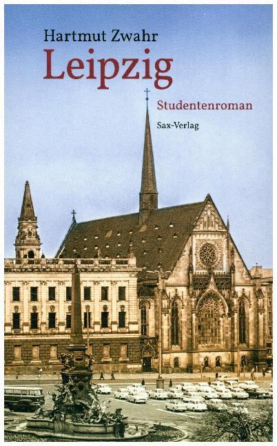 Cover: 9783867292306 | Leipzig | Studentenroman | Hartmut Zwahr | Taschenbuch | 2019