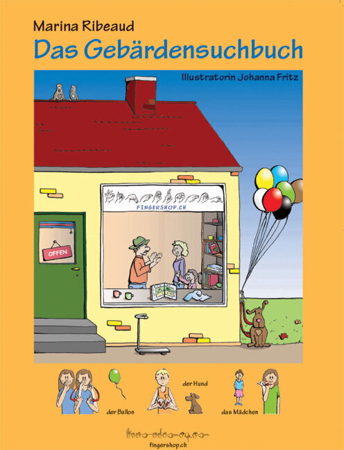 Cover: 9783952317105 | Das Gebärdensuchbuch | Gebärdensprache für Kinder | Marina Ribeaud