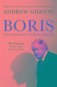 Cover: 9781471162343 | Boris | The Adventures of Boris Johnson | Andrew Gimson | Taschenbuch