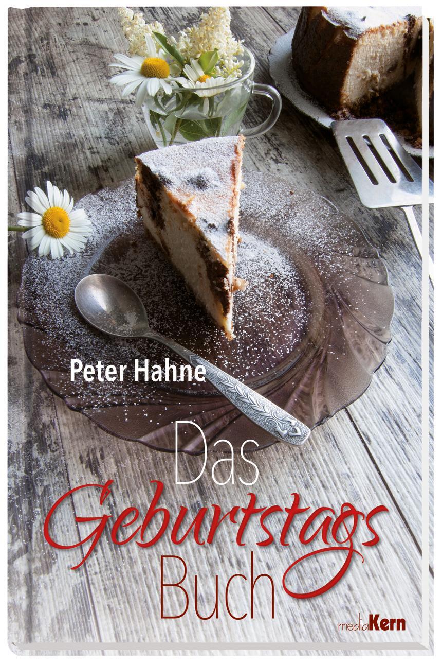 Cover: 9783842935051 | Das Geburtstagsbuch | Blumen-Cover | Peter Hahne | Buch | Deutsch