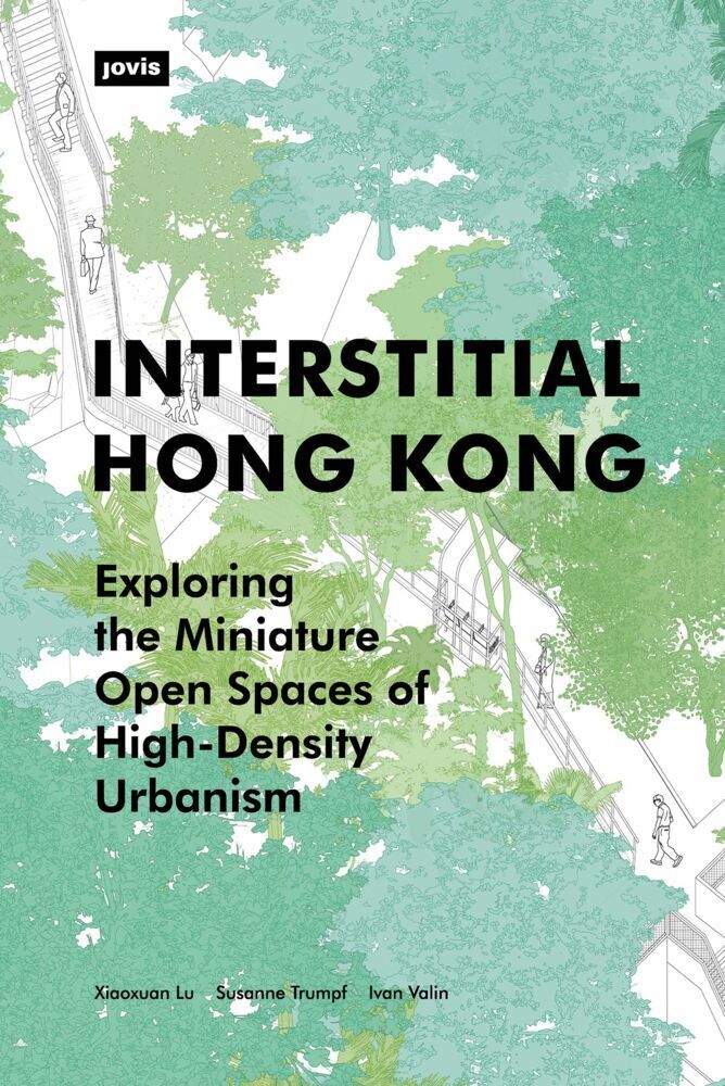 Cover: 9783868596892 | Interstitial Hong Kong | Xiaoxuan Lu (u. a.) | Taschenbuch | Englisch