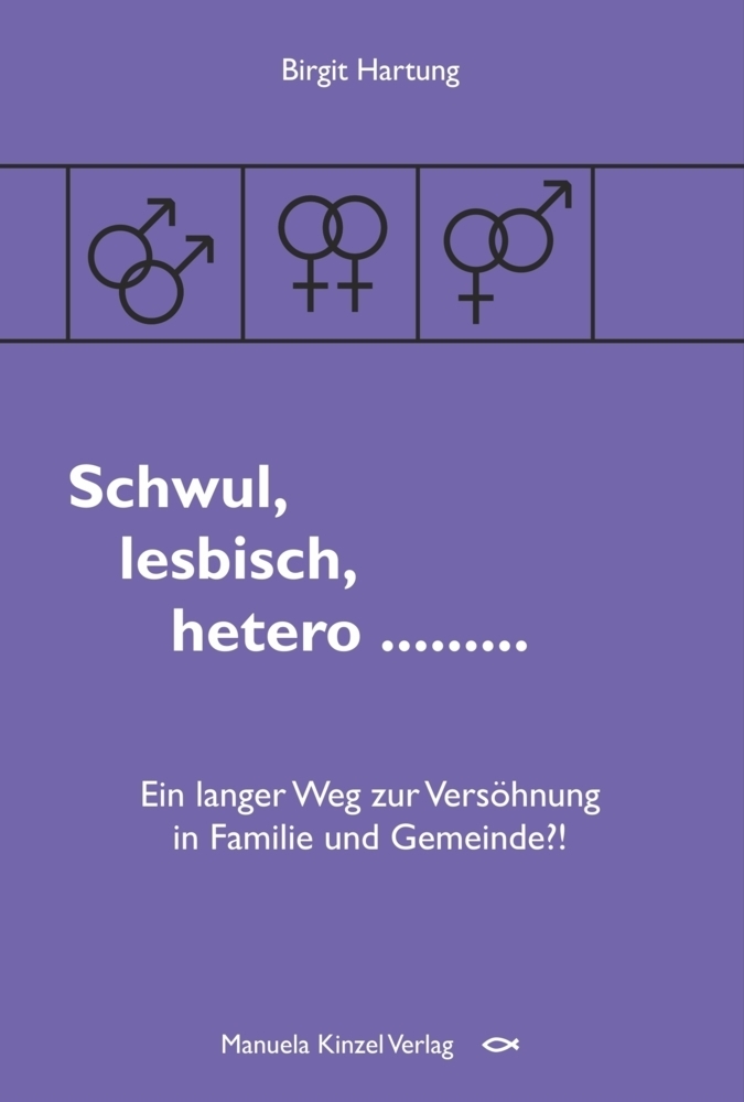 Cover: 9783955441654 | Schwul, lesbisch, hetero ... | Birgit Hartung | Taschenbuch | 184 S.