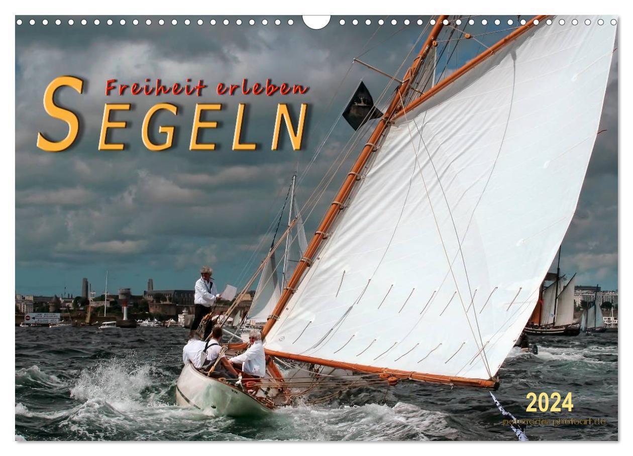 Cover: 9783675694095 | Segeln, Freiheit erleben (Wandkalender 2024 DIN A3 quer), CALVENDO...